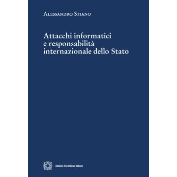 Attacchi informatici e responsabilità internazionale dello Stato