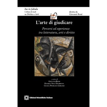 L'arte di giudicare. Percorsi ed esperienze tra letteratura, arti e diritto