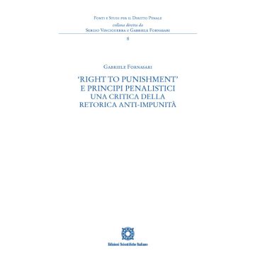 «Right to Punishment» e principi penalistici. Una critica della retorica anti-impunità