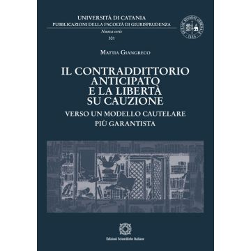 Il contraddittorio anticipato e la libertà su cauzione