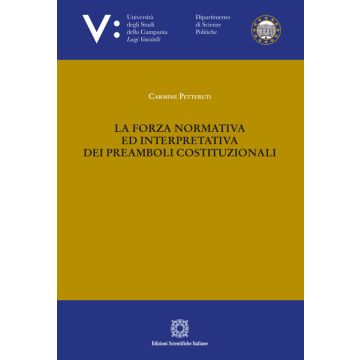 La forza normativa ed interpretativa dei preamboli costituzionali