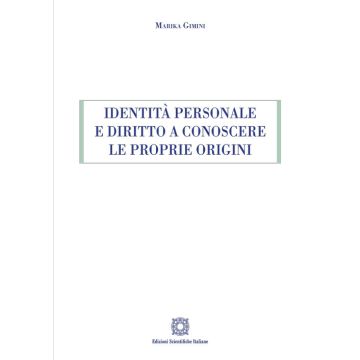 Identità personale e diritto a conoscere le proprie origini