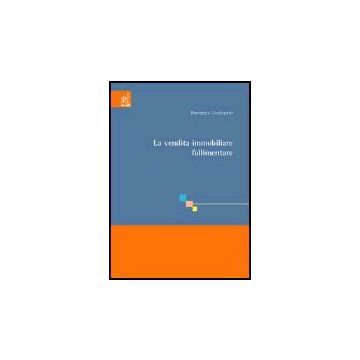 La Vendita Immobiliare Fallimentare  - Cordopatri Francesco - Aracne - 9788854800670