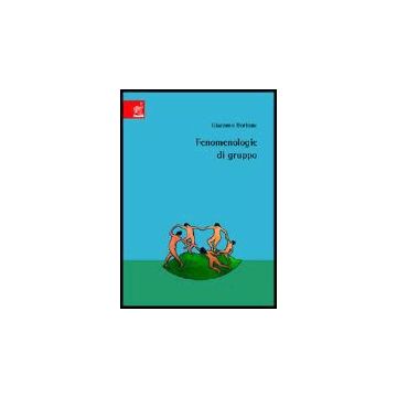 Fenomenologie Di Gruppo - Bortone Giacomo - Aracne - 9788854801561