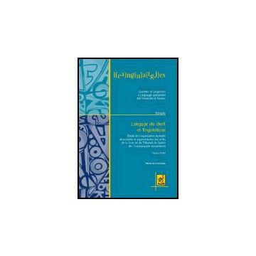 Langage Du Droit Et Linguistique. Etude De L'organisation Textuelle, E'nonciativ Et Argumentative Des Arrets De La Cour De Justice Des Communautes Europeennes - Preite Chiara - Aracne - 9788854803138
