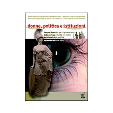 Donne, Politica E Istituzioni - Cotta Gabriella; Pisa Beatrice; Cedroni Lorella; Serra T.  - Aracne - 9788854804234