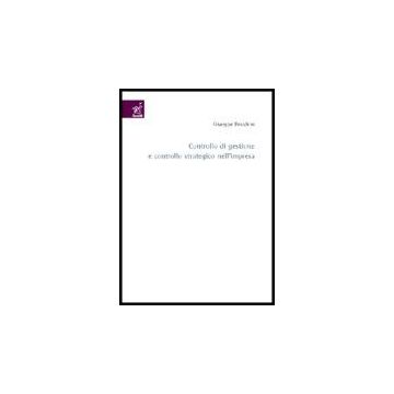 Controllo Di Gestione E Controllo Strategico Nell'impresa - Brocchini Giuseppe - Aracne - 9788854804616