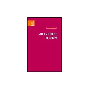 Studi Sui Diritti In Europa - Azzariti Gaetano - Aracne - 9788854805002