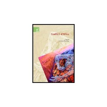 Conflitti D'africa - Fiamingo C.  - Aracne - 9788854805217
