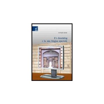 L' E-learning E La Sua Lingua Speciale  - Bombi Raffaella - Aracne - 9788854805255