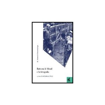Bateson & Mead E La Fotografia - Ricci Antonello - Aracne - 9788854805811