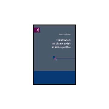 Considerazioni Sul Bilancio Sociale In Ambito Pubblico - Manni Francesco - Aracne - 9788854805910