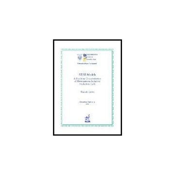 Star Models: A Nonlinear Characterization Of Heterogeneous Industrial Production Cycle - Lutero Giancarlo - Aracne - 9788854806160