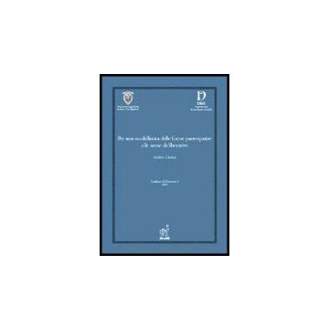 Per Una Modellistica Delle Forme Partecipative Alle Arene Deliberative - Ciarini Andrea - Aracne - 9788854806245