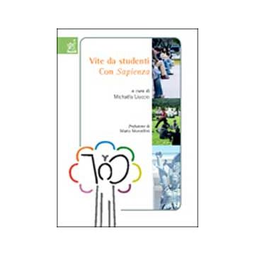 Vita Da Studenti. Con Sapienza - Liuccio M.  - Aracne - 9788854806801