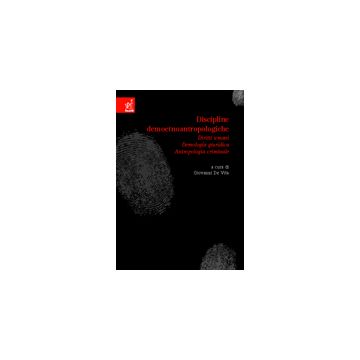 Discipline Demoetnoantropologiche: Diritti Umani, Demologia Giuridica,  Antropologia Criminale - De Vita Giovanni; Di Bona Tonino; Tatarelli Cristiano - Aracne - 9788854806849