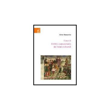 Corso Di Diritto Comunitario Dei Beni Culturali - Manservisi Silvia - Aracne - 9788854807228