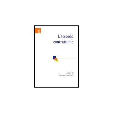 L' Accordo Contrattuale  - Camilletti Alessandro; Camilletti Francesco; Cipelletti Laura C. - Aracne - 9788854808058