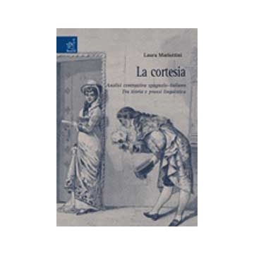 La Cortesia  - Mariottini Laura - Aracne - 9788854809451