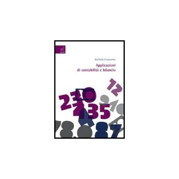 Applicazioni Di Contabilita' E Bilancio - Fiorentino Raffaele - Aracne - 9788854809741