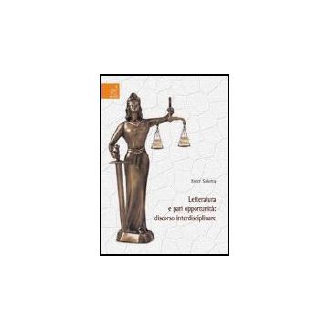 Letteratura E Pari Opportunita': Discorso Interdisciplinare - Saletta Ester - Aracne - 9788854810297