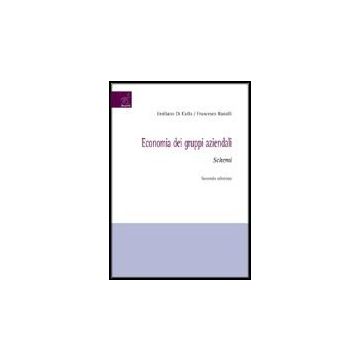 Economia Dei Gruppi Aziendali. Schemi - Di Carlo Emiliano; Ranalli Francesco - Aracne - 9788854810310