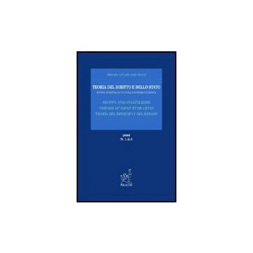 Teoria Del Diritto E Dello Stato. Rivista Europea Di Cultura E Scienza Giuridica (2006) Vol. 1-3 - Baldini Vincenzo; Carpano Eric; Mangiameli Stelio - Aracne - 9788854812703