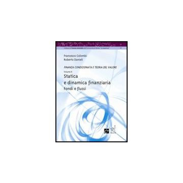 Statistica E Dinamica Finanziaria. Fondi E Flussi - Colombi Francesco; Danieli Roberto - Aracne - 9788854814738