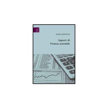 Appunti Di Finanza Aziendale - Quintiliani Andrea - Aracne - 9788854817944