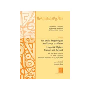 Les Droits Linguistiques En Europe Et Ailleurs­linguistic Rights: Europe And Beyond   - Agresti G. ; Rosati F.  - Aracne - 9788854821088