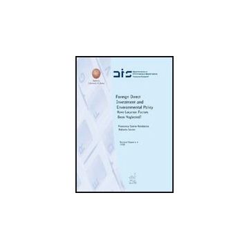 Foreign Direct Investment And Environmental Policy. Have Location Factors Been  Neglected? - Sanna Randaccio Francesca; Sestini Roberta - Aracne - 9788854821842