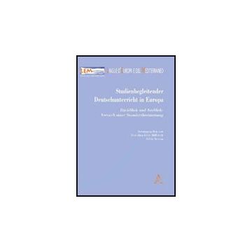 Studienbegleitender Deutschunterricht In Europa. Ruckblick Und Ausblick. Versuch Einer Standortbestimmung - Levy-hillerich D. ; Serena S.  - Aracne - 9788854826083