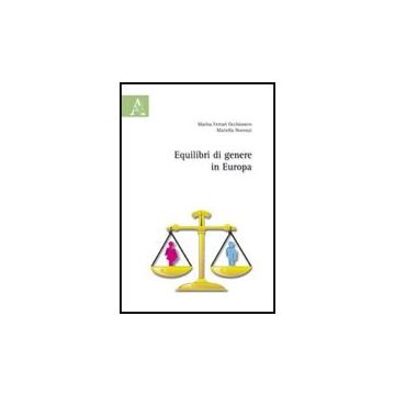 Equilibri Di Genere In Europa - Ferrari Occhionero Marisa; Nocenzi Mariella - Aracne - 9788854827448