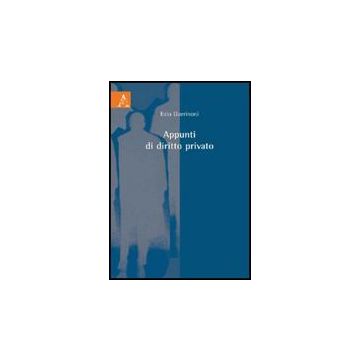Appunti Di Diritto Privato - Guerinoni Ezio - Aracne - 9788854828810