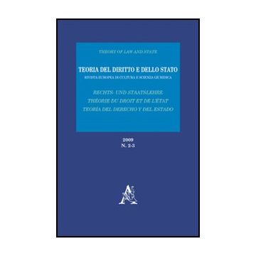 Teoria Del Diritto E Dello Stato. Rivista Europea Di Cultura E Scienza Giuridica - Annibale Silverio; Arcidiacono Luigi; Mangiameli Stelio - Aracne - 9788854831575