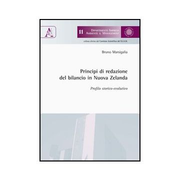 Principi Di Redazione Del Bilancio In Nuova Zelanda. Profilo Storico-evolutivo - Marsigalia Bruno - Aracne - 9788854833982