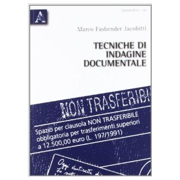 Tecniche Di Indagine Documentale - Fasbender Jacobitti Marco - Aracne - 9788854834101