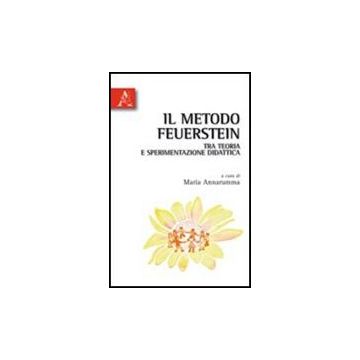Il Metodo Feuerstein In Teoria E Sperimentazione Didattica  - Annarumma Maria - Aracne - 9788854835962