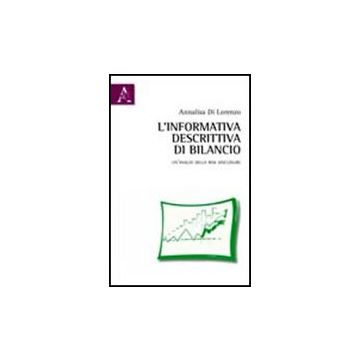 L' Informativa Descrittiva Di Bilancio. Un'analisi Della Risk Disclosure  - Di Lorenzo Annalisa - Aracne - 9788854837713