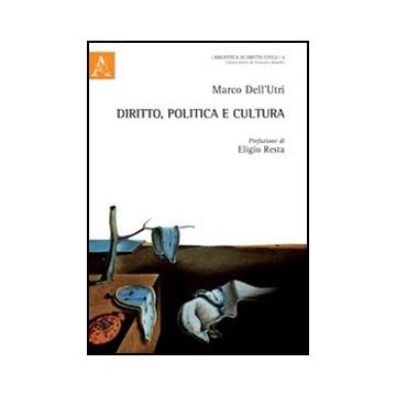 Diritto, Politica E Cultura - Dell'utri Marco - Aracne - 9788854844742