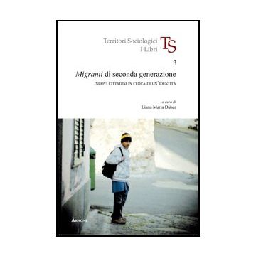 Migranti Di Seconda Generazione. Nuovi Cittadini In Cerca Di Un'identita' - Daher L. M.  - Aracne - 9788854844858