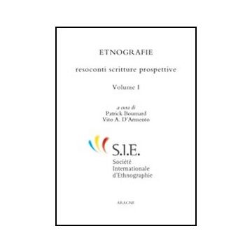 Etnografie Resoconti, Scritture, Prospettive - Boumard Patrick; D'armento Vito A. - Aracne - 9788854847477