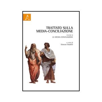 Trattato Sulla Media-conciliazione La Media-conciliazione - Budelli S.  - Aracne - 9788854848177