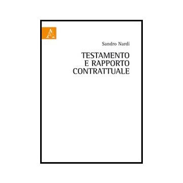 Testamento E Rapporto Contrattuale - Nardi Sandro - Aracne - 9788854849921