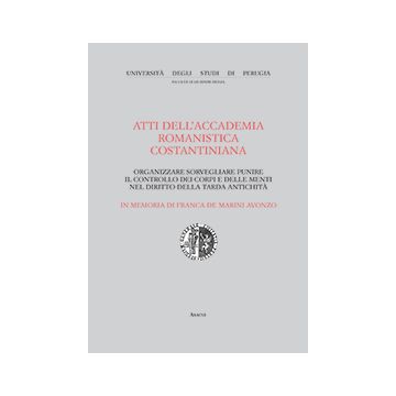 Atti Dell'accademia Romanistica Costantiniana. 19° Convegno Internazionale - Giglio S.  - Aracne - 9788854852990