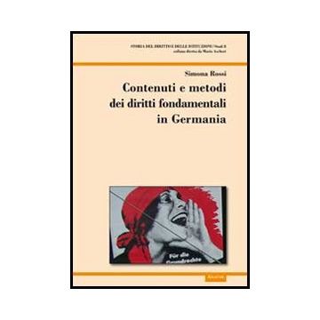 Contenuti E Metodi Dei Diritti Fondamentali In Germania - Rossi Simona - Aracne - 9788854854000