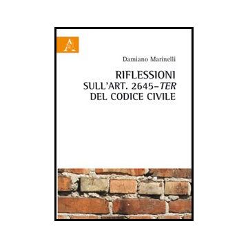 Riflessioni Sull'art. 2645 Ter Del Codice Civile - Marinelli Damiano - Aracne - 9788854854703