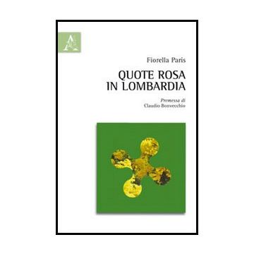 Quote Rosa In Lombardia - Paris Fiorella - Aracne - 9788854859241
