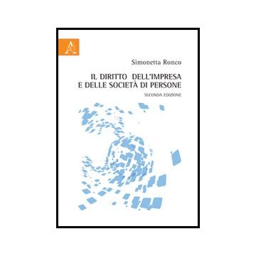 Il Diritto Dell'impresa E Delle Societa' Di Persone  - Ronco Simonetta - Aracne - 9788854862753