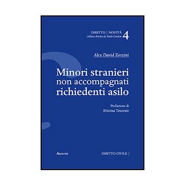 Minori Stranieri Non Accompagnati Richiedenti Asilo - Zorzini Alex D. - Aracne - 9788854867192